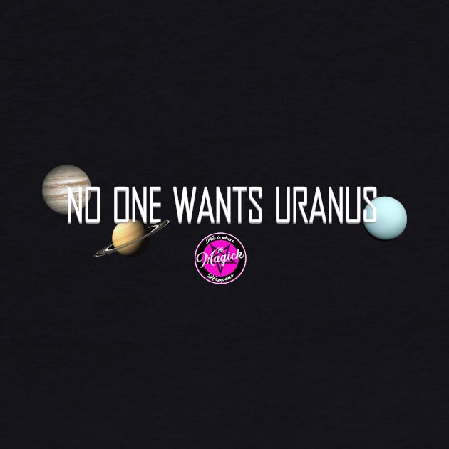 No One Wants Uranus by MagickHappens